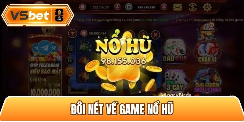 Giới thiệu cơ bản về game nổ hũ đổi thưởng
